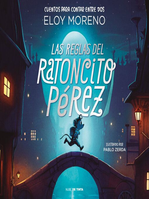 Title details for Las reglas del ratoncito Pérez by Eloy Moreno - Available